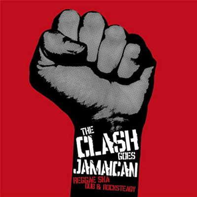 The Clash Goes Jamaican